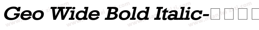 Geo Wide Bold Italic字体转换